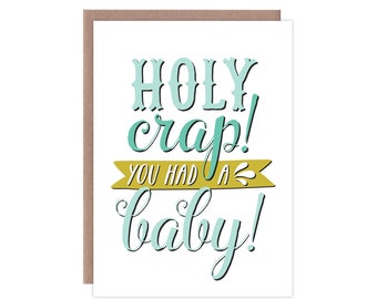 Funny Baby Card | Funny Baby Shower Card | Funny New Baby Card | Cute Baby Card | Blue Holy Crap! You Had A Baby!
