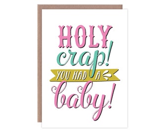 Funny Baby Card, Funny Baby Shower Card, Funny New Baby Card, Cute New Baby Card, Cute Baby Shower Card, Pink Holy Crap! You Had A Baby!