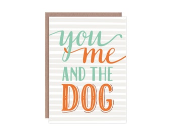 You Me And The Dog Card Anniversary, Love, Valentine's Card