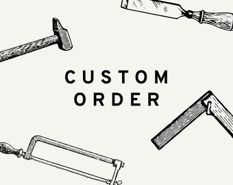 Custom Order