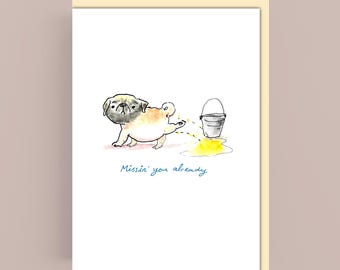 Cute Pug Leaving card *Cartoon*Illustration*Humour*Funny*Illustration*Dog*Watercolour