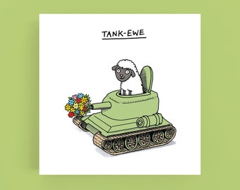Tank-Ewe card*Greeting card*Pun*Humour*Funny*Illustration*Cartoon*Thanksgiving*Thank you card*Sheep*