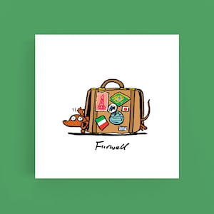 Furwell*Jamnik*odchodzenie*kartka*Kartka z pozdrowieniami*Bon Voyage*Do widzenia*Zabawne*Gra słów*Kreskówka*Ilustracja*Humor*Pies jamnik*Pies*Pies jamnik*