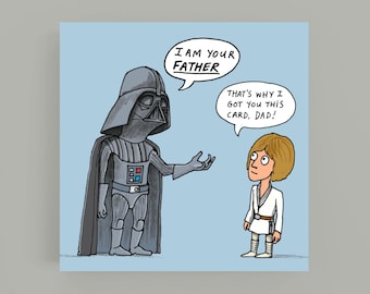 I Am Your*father*card*greeting Card*father's Day*dad*star Wars