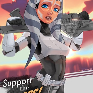 Ahsoka Support the Troops print fanart wall decor Animation