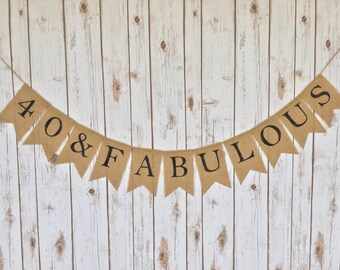 40 & Fabulous, 40th Birthday Banner, 40th Birthday Decor, Birthday Decoration, 50 and Fabulous, 50th Birthday Banner, 50th Birthday