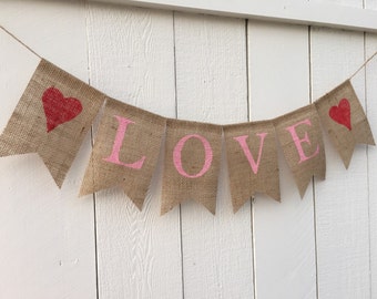 LOVE Burlap Banner, Valentines Day Decor, Valentines Banner, Valentines Day Decoration, Valentines Day Banner