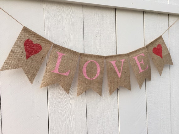 LOVE Burlap Banner, Valentines Day Decor, Valentines Banner, Valentines Day Decoration, Valentines Day Banner