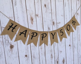 Birthday Burlap Banner, Happy 50th BIRTHDAY Banner, 40th Birthday, 40th Anniversary, 30th Birthday, 30th Anniversary, Anniversary Banner