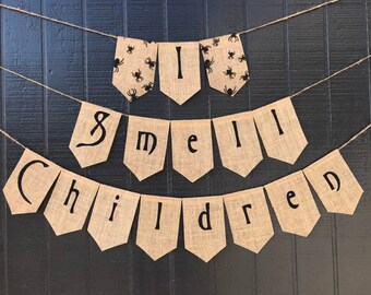 I SMELL CHILDREN Burlap Banner, Hocus Pocus fans, Sanderson Sisters, Hocus Pocus Party, Halloween Decor, Halloween Banner, Halloween Banner