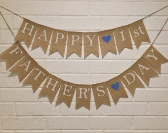 HAPPY 1st FATHER'S Day,  First Father's Day Burlap Banner, Bunting, Burlap Banner, Bunting Garland, Father's Day decor