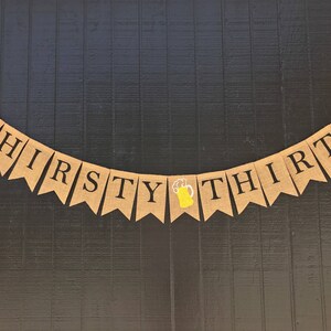 30th Birthday, Thirsty Thirty, Cheers to Thirty, Burlap Banner, Dirty Thirty Celebration, 30th Birthday Party Decor