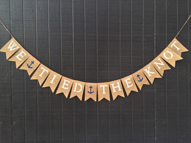We Tied The Knot Burlap Banner Just Married Banner Nautical Etsy