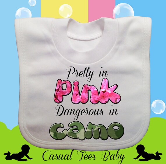 Items similar to Pretty in Pink Dangerous in Camo Baby Girl Bib on Etsy