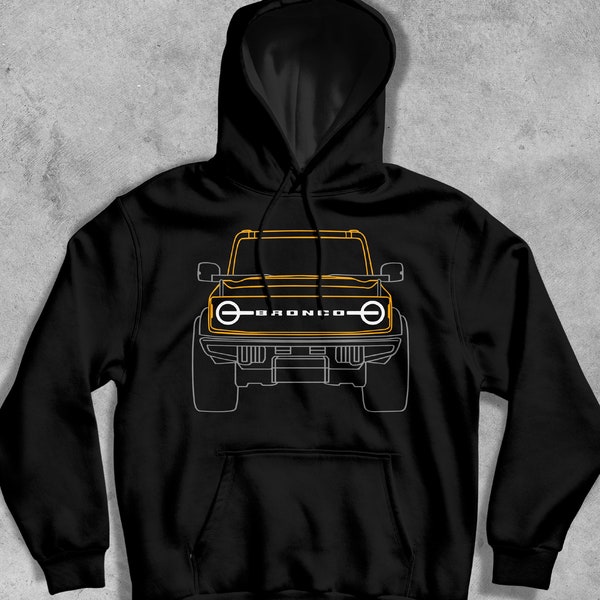 Ford Bronco Hoodie, Ford Bronco Sweatshirt, Bronco Hoodie, Bronco Shirt, Ford Bronco Shirt, Bronco Christmas Gift, Ford Bronco Sport, Gift