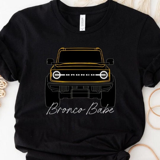 Ford BRONCO BABE T-Shirt, Ford Bronco Tee