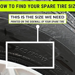 May include: Close-up of a black spare tire with the size "245/75R17" printed on the sidewall.  How to find your spare tire size.