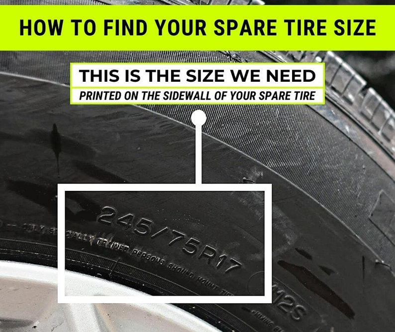 May include: Close-up of a black spare tire with the size "245/75R17" printed on the sidewall.  How to find your spare tire size.