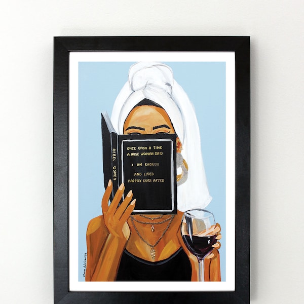 Woman with wine glass Reading Book with Inspirational Quote - I Am Enough - Art Wall Print