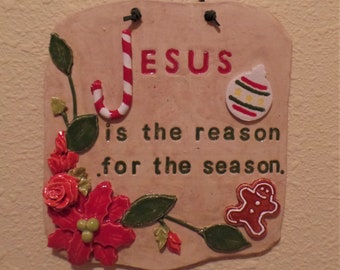 Jesus in the Reason Scriptural Plaque