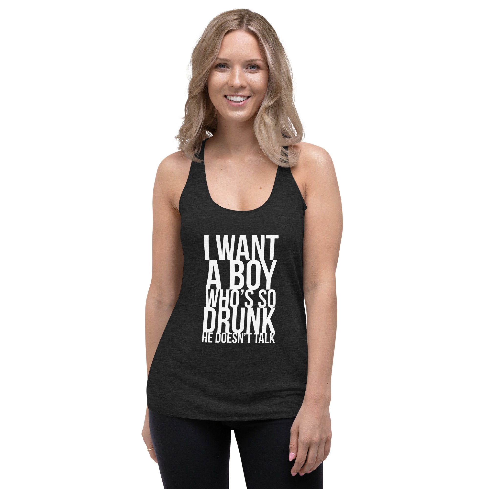 I Want A Boy Who's so Drunk He Doesn't Talk Black - Etsy