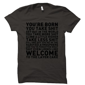 Welcome To The Layer Cake - Smoke Tshirt FREE SHIPPING