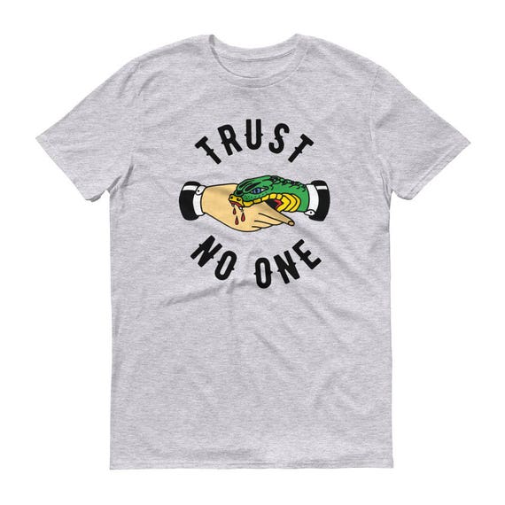 Trust No One T-Shirt