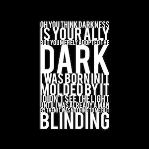 You Think Darkness Is Your Ally - Tshirt FREE SHIPPING