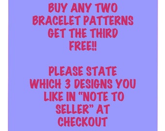 Buy Two Peyote/Loom Bracelet Patterns, Get One Free!!