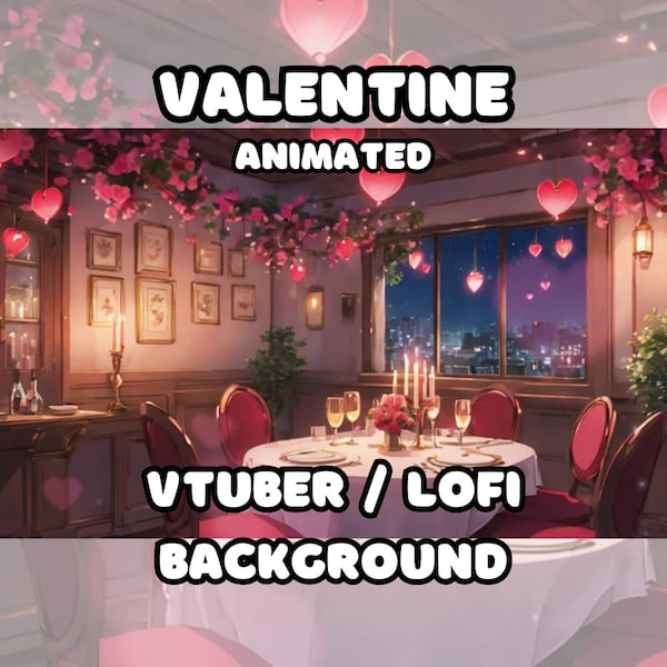 FONDO ANIMADO - San Valentín, Cita romántica (bucle, 4k 60 fps) VTUBER / Lo - Fi / Fondo de transmisión