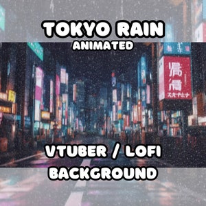 ANIMIERTER HINTERGRUND - Tokyo Rain , Kawaii, Anime, Japan (loop, 4k 60 fps) VTUBER / Lo - Fi / Stream Hintergrund