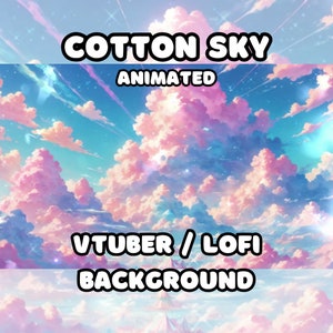 Puede incluir: Fondo animado con un cielo rosa y azul lleno de nubes blancas y esponjosas. El texto "COTTON SKY ANIMATED" está en la parte superior y "VTUBER / Lofi BACKGROUND" está en la parte inferior.