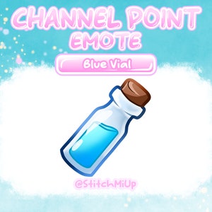 May include: Digital illustration of a blue vial with a brown cork, labeled "Blue Vial" as a channel point emote. The background is a light blue watercolor effect with the text "CHANNEL POINT EMOTE".