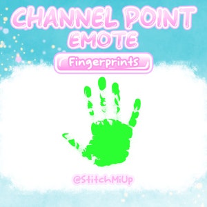 Könnte beinhalten: Grüner Handabdruck auf weißem Hintergrund mit dem Text "Channel Point Emote" und "Fingerprints" in rosa. Der Text "@StitchMiUp" befindet sich am unteren Rand des Bildes.