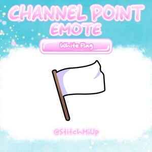 Puede incluir: Emoji de bandera blanca con un palo marrón, sobre un fondo azul con puntos blancos. El texto "CHANNEL POINT EMOTE" y "White Flag" están por encima del emoji. El texto "@stitchmiup" está debajo del emoji.