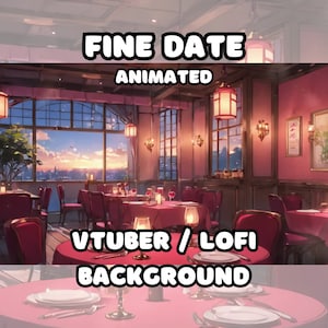 以下が含まれることがあります： 夕暮れの街並みを望む大きな窓のある、ロマンチックなレストランの雰囲気を演出したアニメーション背景。画像の上部には「FINE DATE ANIMATED」というテキストが、下部には「VTUBER / LOFI BACKGROUND」というテキストが表示されています。
