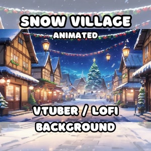 ANIMATED BACKGROUND -  Snow Village, Christmas, Holidays (loop, 4k 60 fps) VTUBER / Lo - Fi / Stream Background
