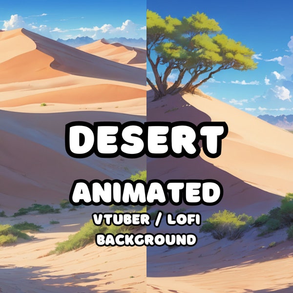 ANIMATED BACKGROUND -  Desert Bundle, Oasis, Mirage, Landscape (loop, 4k 60 fps) VTUBER / Lo - Fi /Dungeons and Dragons/Stream Background