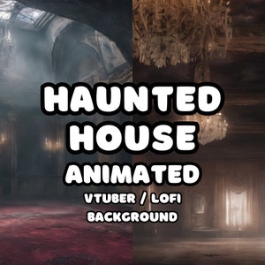ANIMATED BACKGROUND -  Haunted House Bundle, Ghosts, Gothic (loop, 4k 60 fps) VTUBER / Lo - Fi / Dungeons and Dragons / Stream Background