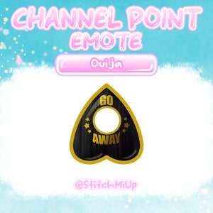 Könnte beinhalten: Ein schwarzes und goldenes Ouija-Brett-förmiges Emoji mit den Worten "GO AWAY" in goldenen Buchstaben. Das Emoji befindet sich auf einem weißen Hintergrund mit einem rosa Rand und dem Text "Channel Point Emote" und "Ouija" darüber.