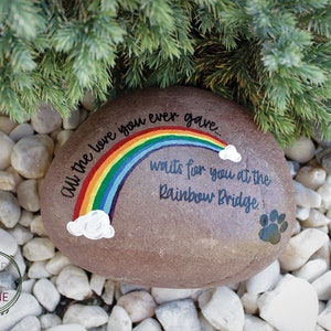 Medium Sized Pet Memorial Stone.  Excerpt from poem.  All the love you ever gave...waits for you at the Rainbow Bridge.  Outdoor garden safe