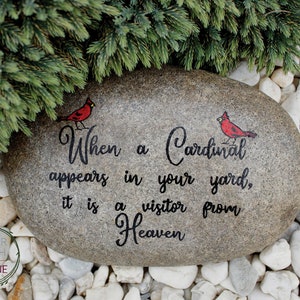 Life Honoring Garden Stone.  When a Cardinal appears on your yard, it is a visitor from Heaven.  Natural mineral stone with custom design.