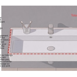 May include: A white rectangular bathroom sink with a faucet and a glass containing two toothbrushes. A red dashed line outlines the outer perimeter of the sink, labeled Total width. Text instructions explain how to measure the sink for custom orders.