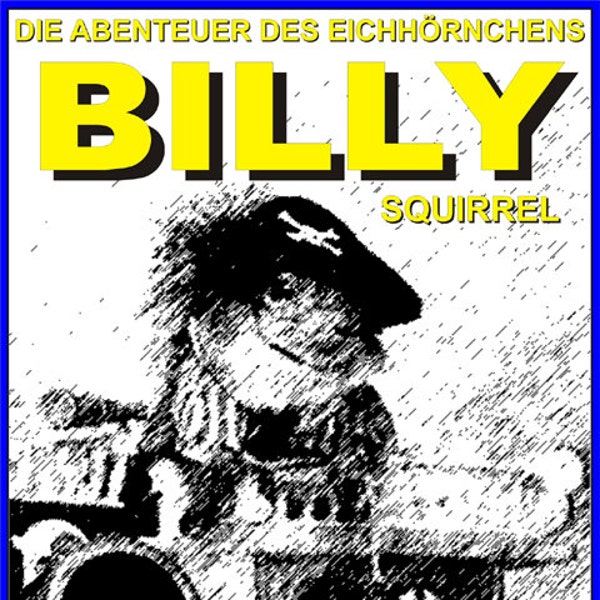 Die Abenteuer des Eichhörnchens BILLY SQUIRREL - Auf den Spuren der Piraten - Kinderbuch für Leser von 7 bis 12