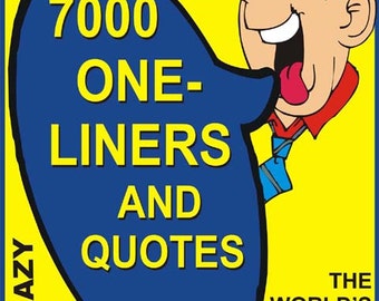 7000 One-Liners and Quotes
