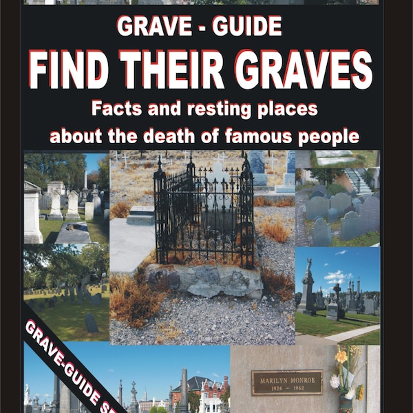 Grave Guide - Find their graves - Facts and resting places about the death of famous people