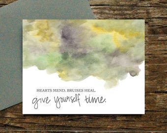 Give yourself time to heal card - Support Cancer Divorce Illness Miscarriage Heartache Bad Day Sympathy Job Loss Grief Encouragement [034]