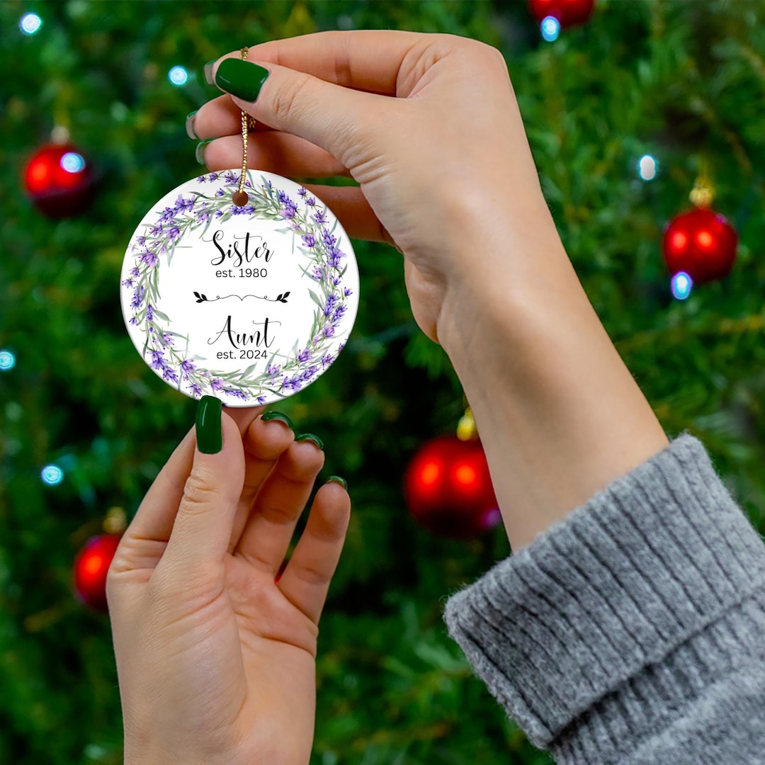 Personalized Sister Est. Aunt Christmas Ornament A, Custom New Aunt ...
