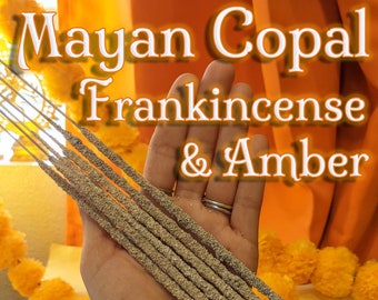 Mayan Copal, Frankincense & Amber:  To Purify, Protect and Bless!