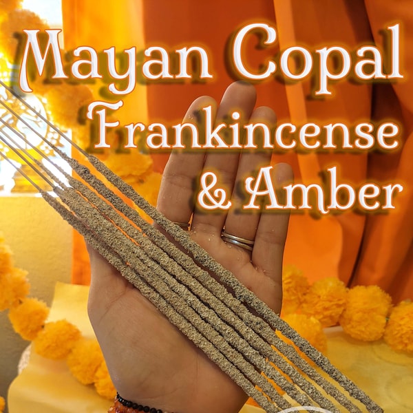 Mayan Copal, Frankincense & Amber:  To Purify, Protect and Bless!